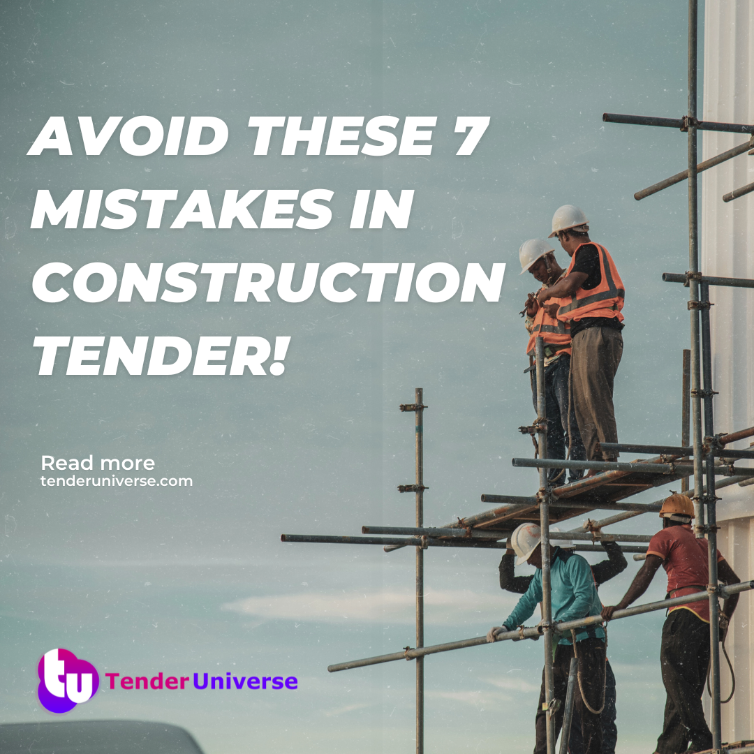Avoid these 7 mistakes in construction tender! 