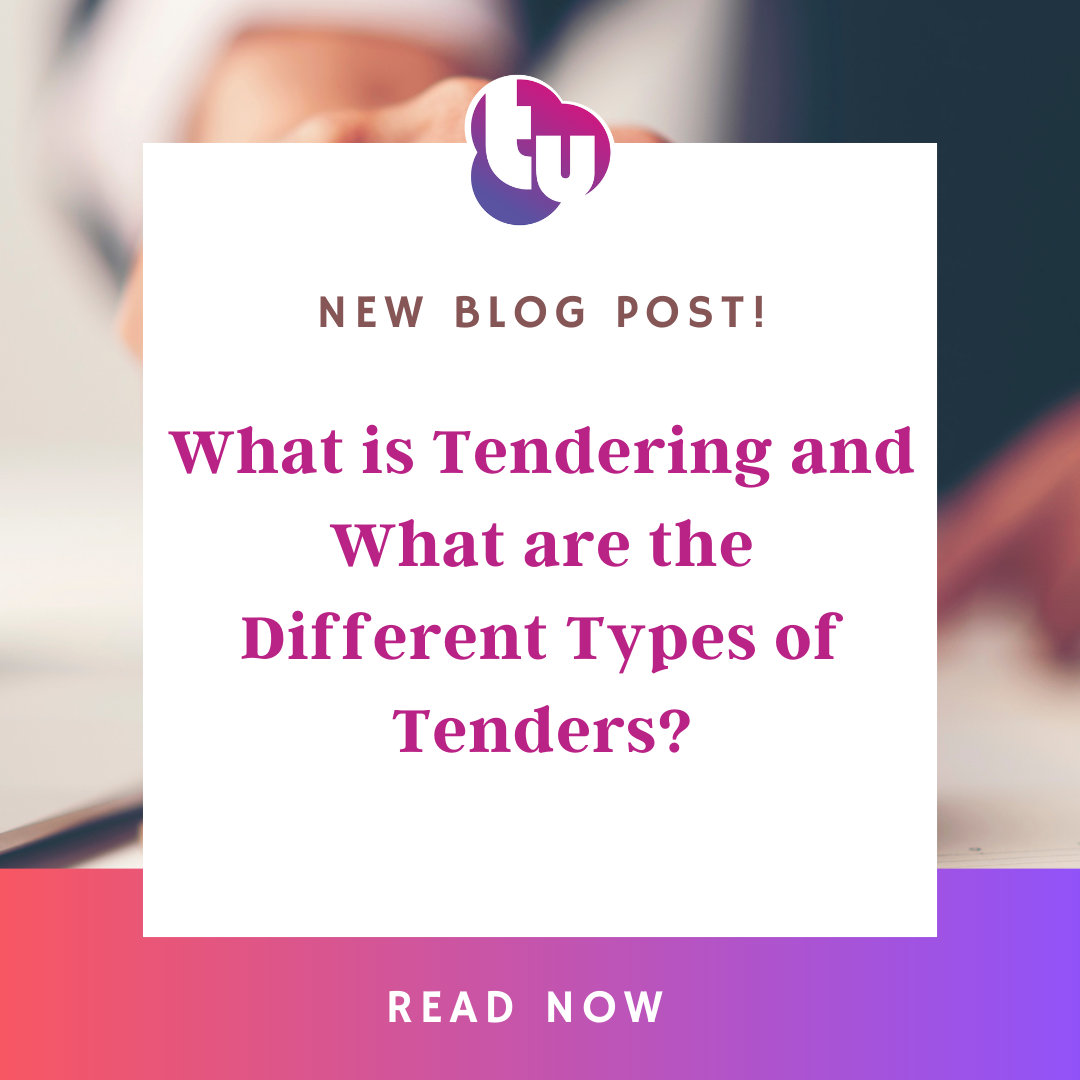 What is a Tendering and What are the Different Types of Tenders?